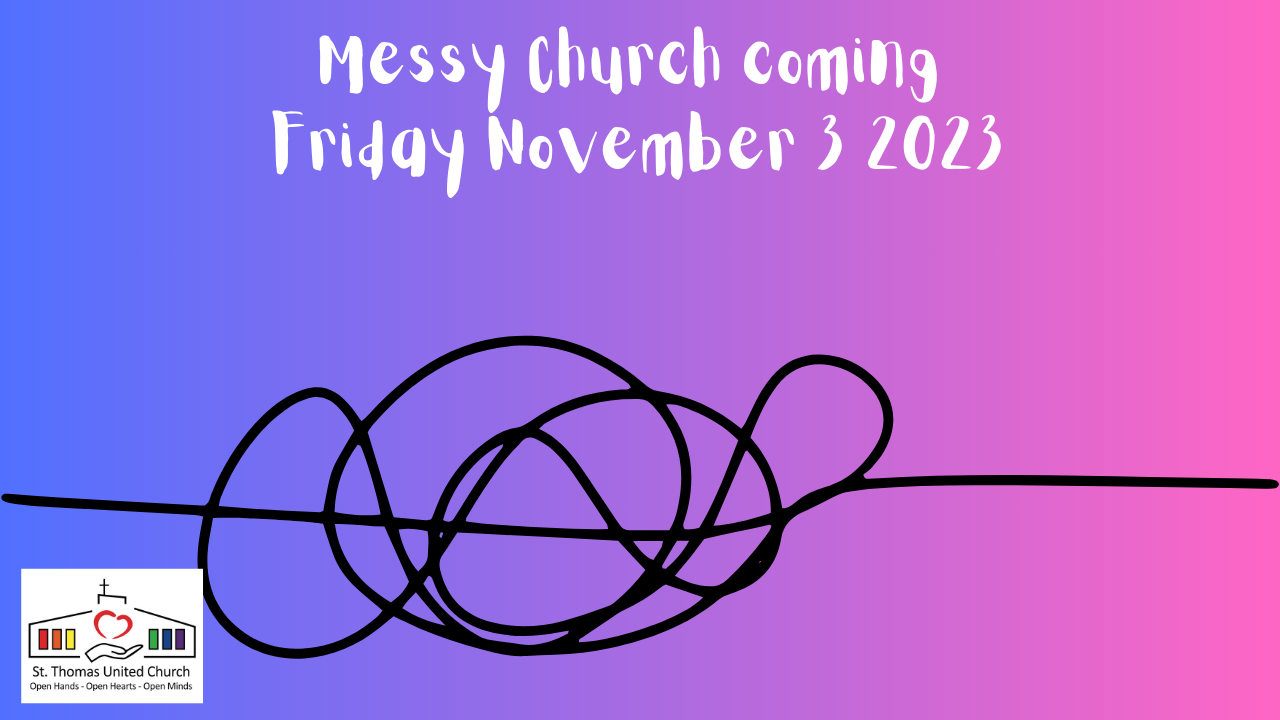 St. Thomas United Church Messy Church Friday November 4, 2023.