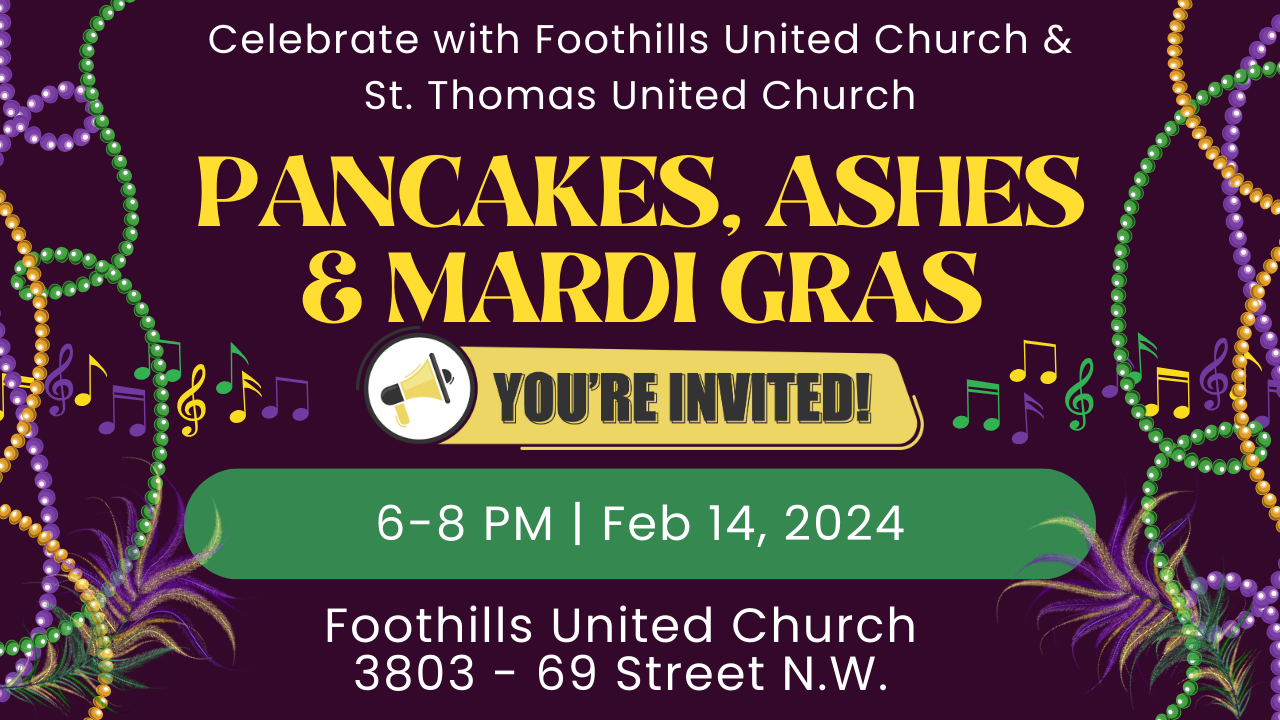 St. Thomas United Church and Foothills United Church Pancakes, Ashes, and Mardi Gras.