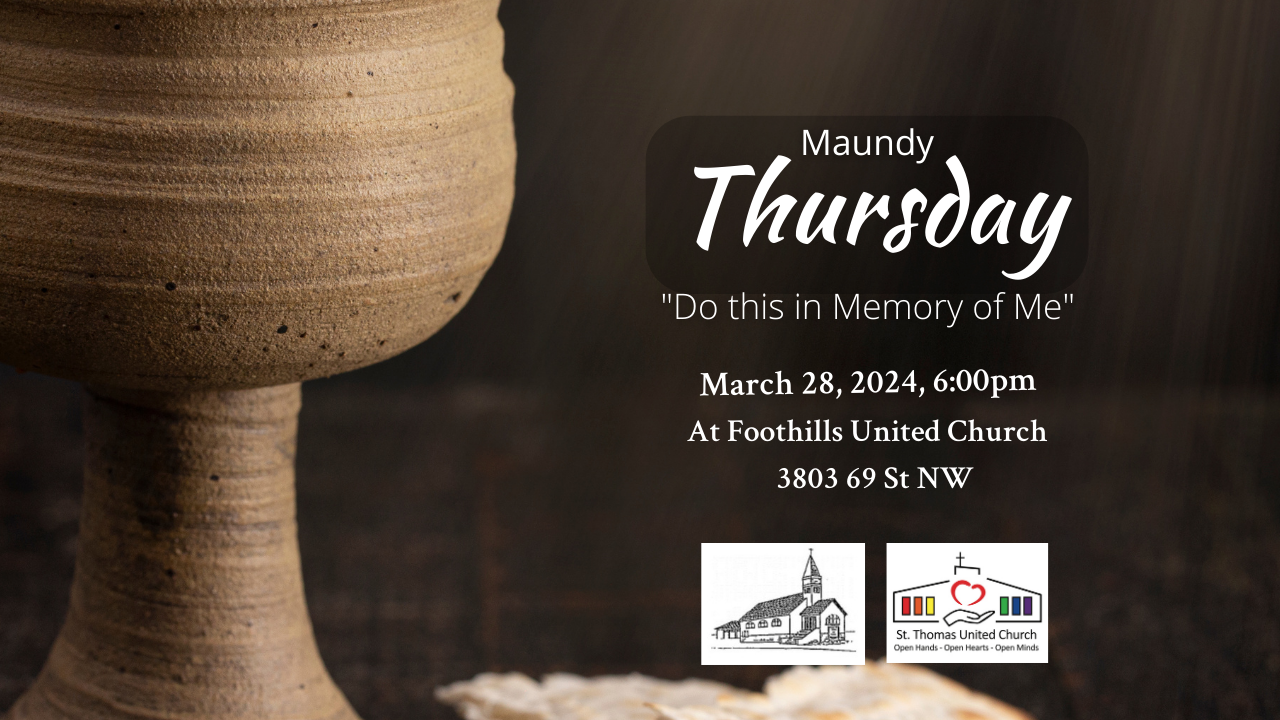 March 28 Maundy Thursday Service at Foothills United Church